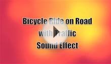 Bicycle Ride on Road with Traffic Sound Effect