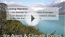 Ice Ages & Climate Cycles