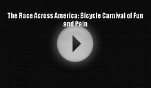 The Race Across America: Bicycle Carnival of Fun and Pain