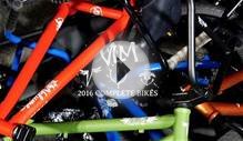 Volume BMX: 2016 Complete Bike Video